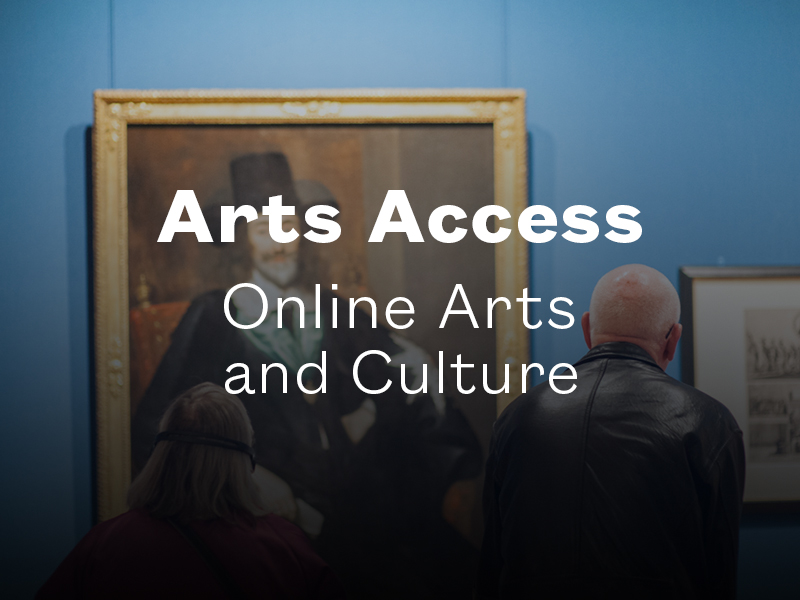 Arts Access - Online Arts and Culture